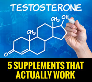 5 Natural Testosterone Supplements That Work (The Guide For Men)