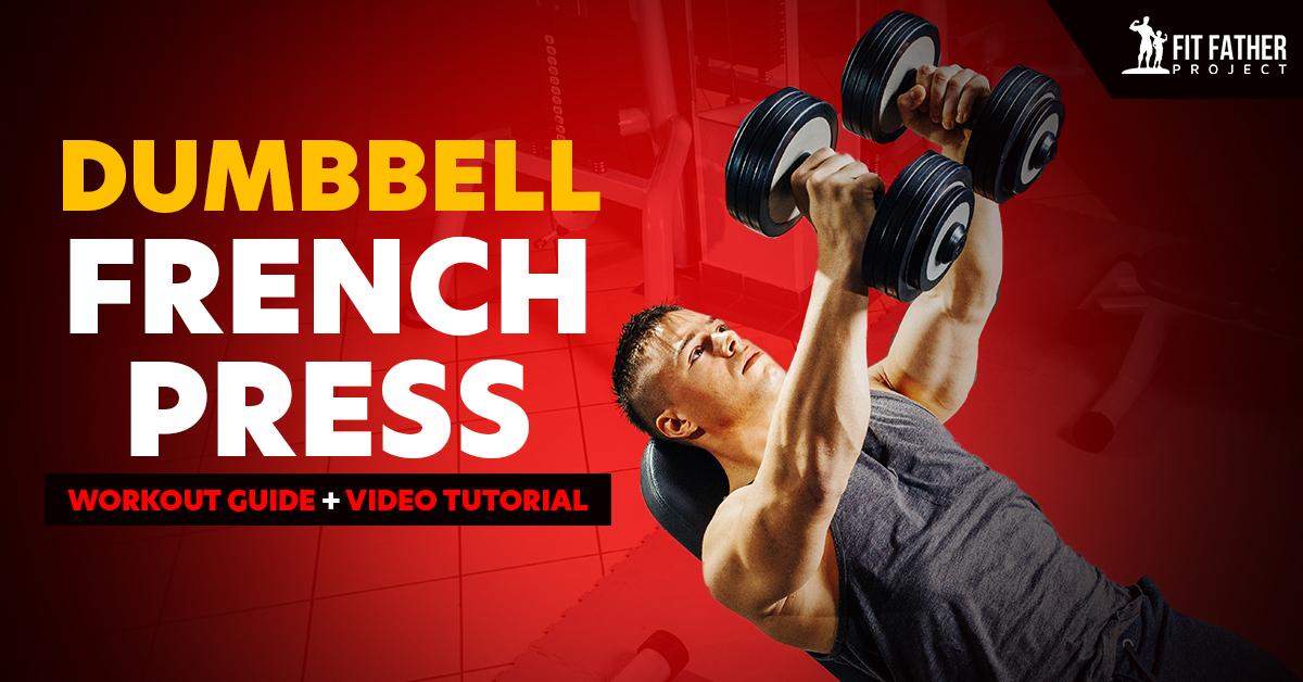 How to Do the French Press Exercise (Form & Benefits) - Steel Supplements
