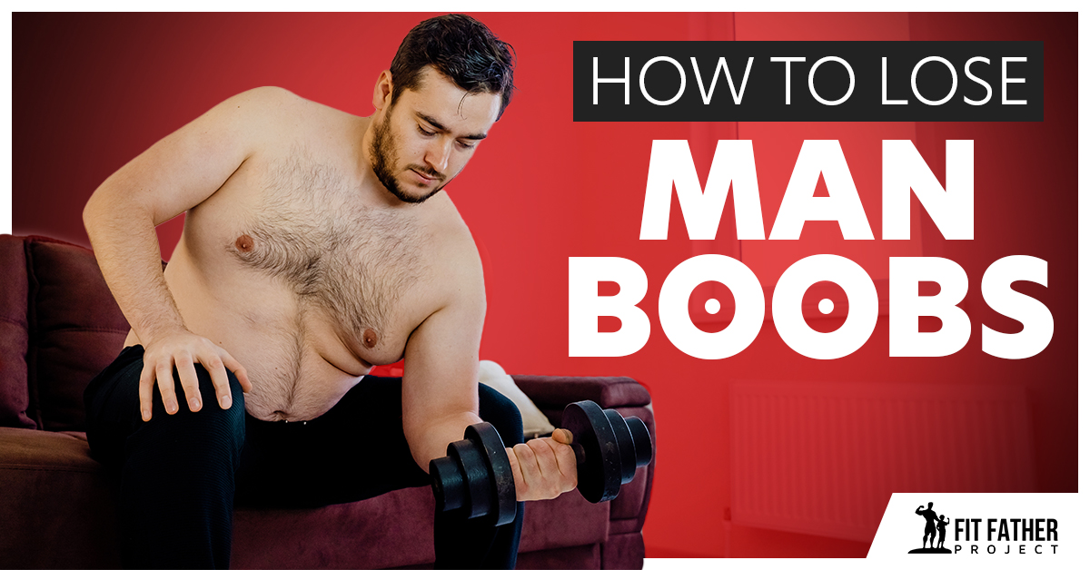How To Get Rid Of Man Boobs (Advice From A Doctor)