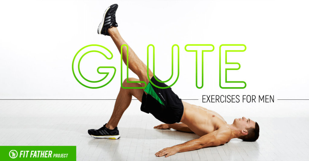 10 Best Glute Exercises For Men Build A Great Butt 