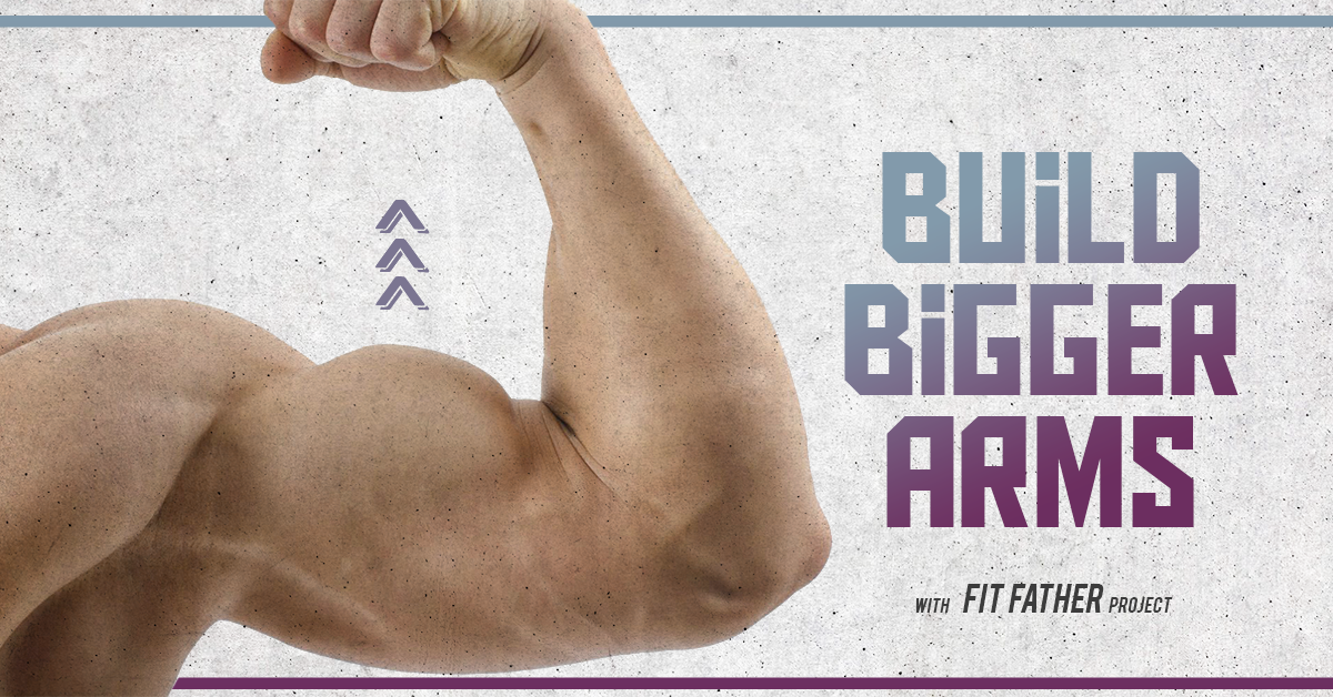 How to Get Bigger Arms: Bicep and Tricep Workouts 