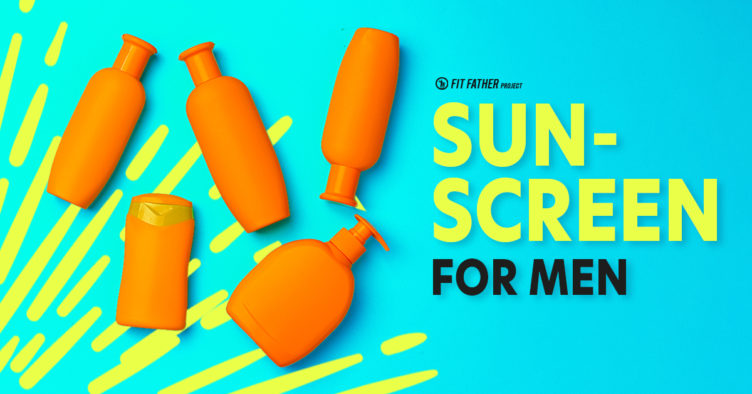 how to use sunscreen for men