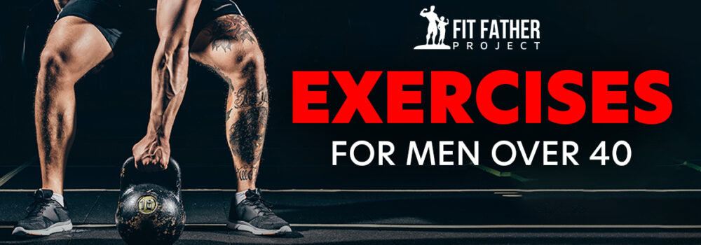 exercises for men over 40